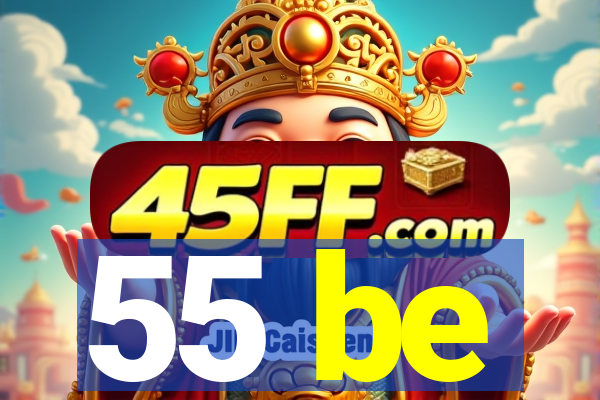 55 be